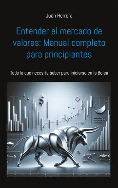 Entender el mercado de valores: Manual completo para principiantes (eBook, ePUB)