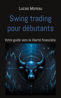Swing trading pour débutants (eBook, ePUB) - Moreau, Lucas