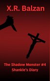 The Shadow Monster #4 Shankle's Diary (eBook, ePUB) The Shadow Monster #4 Shankle's Diary (eBook, ePUB)