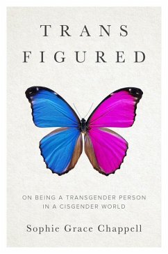 Trans Figured (eBook, ePUB) - Chappell, Sophie Grace