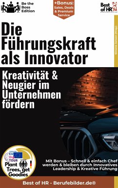 Die Führungskraft als Innovator – Kreativität & Neugier im Unternehmen fördern (eBook, ePUB) - Janson, Simone