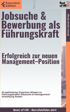 Jobsuche & Bewerbung als Führungskraft – Erfolgreich zur neuen Management–Position (eBook, ePUB) - Janson, Simone