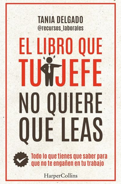 El libro que tu jefe no quiere que leas (eBook, ePUB) El libro que tu jefe no quiere que leas (eBook, ePUB)