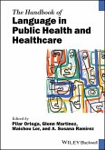 The Handbook of Language in Public Health and Healthcare (eBook, ePUB)