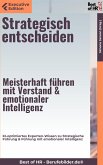 Strategisch entscheiden – Meisterhaft führen mit Verstand & emotionaler Intelligenz (eBook, ePUB)