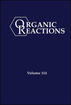 Organic Reactions, Volume 114 (eBook, PDF)