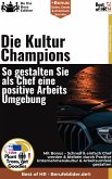 Die Kultur-Champions - So gestalten Sie als Chef eine positive Arbeitsumgebung (eBook, ePUB)