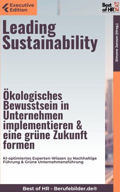 Leading Sustainability – Ökologisches Bewusstsein in Unternehmen implementieren & eine grüne Zukunft formen (eBook, ePUB) - Janson, Simone