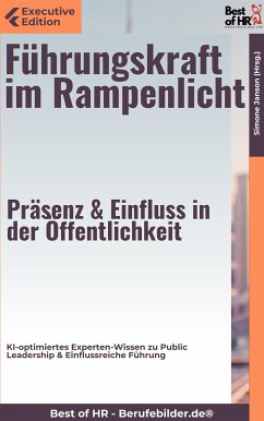 Führungskraft im Rampenlicht – Präsenz & Einfluss in der Öffentlichkeit (eBook, ePUB) - Janson, Simone