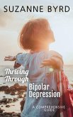 Thriving Through Bipolar Depression (eBook, ePUB)