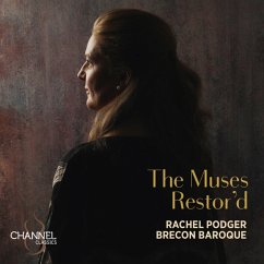 The Muses Restor'D - Podger,Rachel/Brecon Baroque