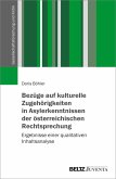 Bezüge auf kulturelle Zugehörigkeiten in Asylerkenntnissen der österreichischen Rechtsprechung (eBook, ePUB)