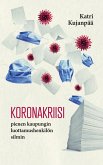 Koronakriisi pienen kaupungin luottamushenkilön silmin (eBook, ePUB)