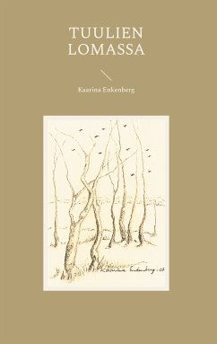 Tuulien lomassa (eBook, ePUB) - Enkenberg, Kaarina