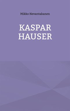 Kaspar Hauser (eBook, ePUB)
