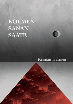 Kolmen Sanan Saate (eBook, ePUB) - Helanen, Kristian