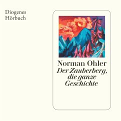 Der Zauberberg, die ganze Geschichte (MP3-Download) - Ohler, Norman