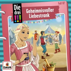 Folge 87: Geheimnisvoller Liebestrank (MP3-Download) - Kell, Anke; Nissen, Peter; Heger, Ann-Katrin