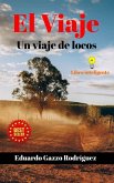 El Viaje. Un viaje de Locos (eBook, ePUB)