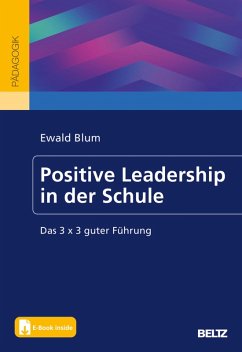 Positive Leadership in der Schule (eBook, PDF) - Blum, Ewald