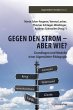 Gegen den Strom - Aber wie? (eBook,... - Bild 1