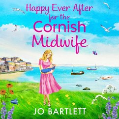 Happy Ever After for the Cornish Midwife (MP3-Download) - Bartlett, Jo