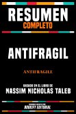 Resumen Completo - Antifragil (Antifragile) - Basado En El Libro De Nassim Nicholas Taleb (eBook, ePUB)