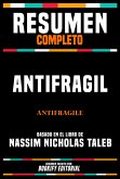 Resumen Completo - Antifragil (Antifragile) - Basado En El Libro De Nassim Nicholas Taleb (eBook, ePUB) Resumen Completo - Antifragil (Antifragile) - Basado En El Libro De Nassim Nicholas Taleb (eBook, ePUB)