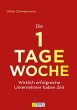 Die 1-Tage-Woche (eBook, ePUB) - Bild 1