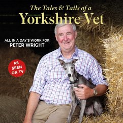 The Tales and Tails of a Yorkshire Vet (MP3-Download) - Wright, Peter