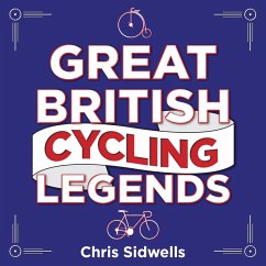 Great British Cycling Legends (MP3-Download) - Sidwells, Chris