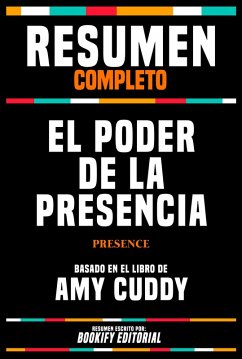 Cover Resumen Completo - El Poder De La Presencia (Presence) - Basado En El Libro De Amy Cuddy (eBook, ePUB)
