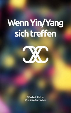 Wenn Yin/Yang sich treffen (eBook, ePUB)