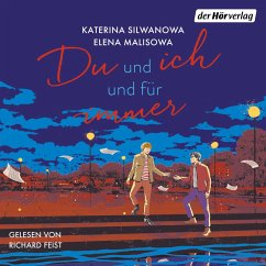 Du und ich und für immer / Jura und Wolodja Bd.3 (MP3-Download) - Malisowa, Elena; Silwanowa, Katerina