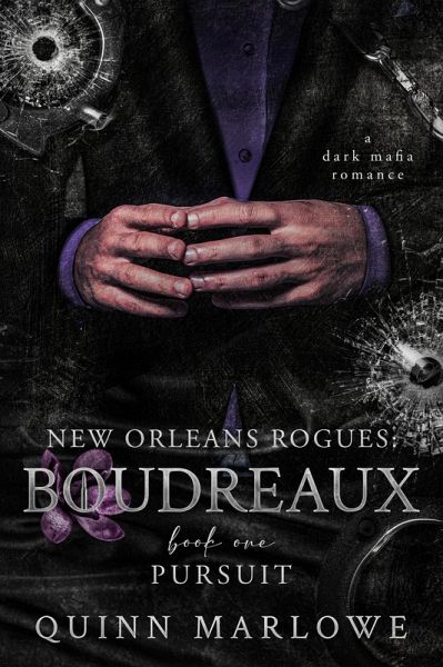 Pursuit: A Dark Mafia Romance (New Orleans Rogues: Boudreaux, #1) (eBook, ePUB)