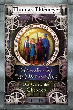 Das Gesetz des Chronos (eBook, ePUB) - Thiemeyer, Thomas