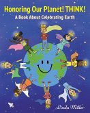 Honoring Our Planet! THINK! (eBook, ePUB)