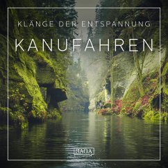 Klänge der Entspannung - Kanufahren (MP3-Download) - Broe, Rasmus