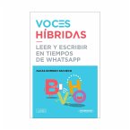 Voces Híbridas - Leer y escribir en tiempos de WatsApp (eBook, ePUB)
