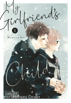 My Girlfriend's Child Bd.1 (eBook, ePUB) - Aoi, Mamoru