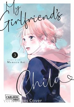 My Girlfriend's Child Bd.3 (eBook, ePUB) - Aoi, Mamoru