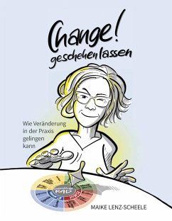 Change! Geschehen lassen (eBook, ePUB) - Lenz-Scheele, Maike