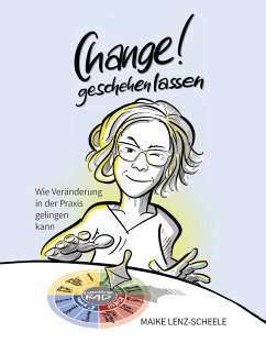 Change! Geschehen lassen (eBook, ePUB) - Lenz-Scheele, Maike