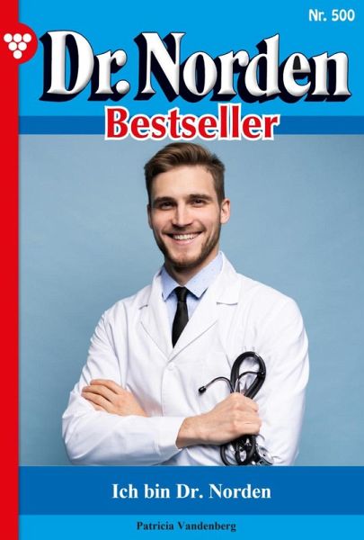 Ich bin Dr. Norden (eBook, ePUB) Ich bin Dr. Norden (eBook, ePUB)