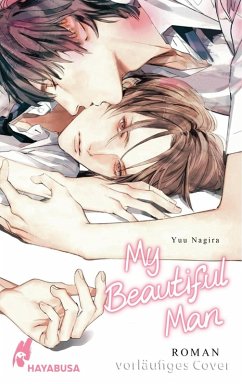 My Beautiful Man Bd.1 (eBook, ePUB) - Nagira, Yuu