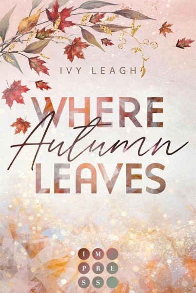Where Autumn Leaves / Festival Bd.4 (eBook, ePUB)