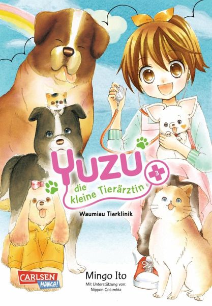 Yuzu - die kleine Tierärztin / Yuzu - die kleine Tierärztin Bd.3 (eBook, ePUB) Yuzu - die kleine Tierärztin / Yuzu - die kleine Tierärztin Bd.3 (eBook, ePUB)