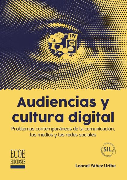 Audiencias y cultura digital - 1ra edición (eBook, PDF)