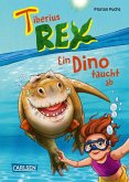 Ein Dino taucht ab / Tiberius Rex Bd.2 (eBook, ePUB)