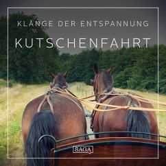 Klänge der Entspannung - Kutschenfahrt (MP3-Download) - Broe, Rasmus
